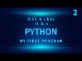 My First Program in Python Class 9 10 ICSE CBSE Python for Beginners class 10 python code 66