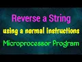 How to reverse a string in 8086 Program to reverse string in Assembly 8086 Reverse a string