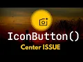 Why are Icon-Buttons not centered Flutter Tutorial