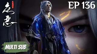 multi sub renegade immortal episode 136