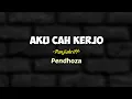 Download Lagu AKU CAH KERJO - Pendhoza - Cover panjiahriff | (Lirik lagu) 🎶