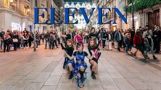 KPOP IN PUBLIC IVE - ELEVEN Dance Cover by EST CREW from Barcelona