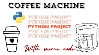Coffee Machine project with python