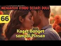 Lagu Bab 66. Kaget banget sampai pinsan