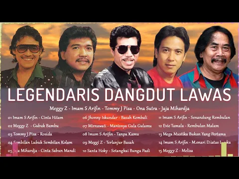 Download MP3 Legendaris Dangdut Lawas 💝 Meggy Z, Imam S Arifin, Tommy J Pisa, Ona Sutra, Jaja Mihardja