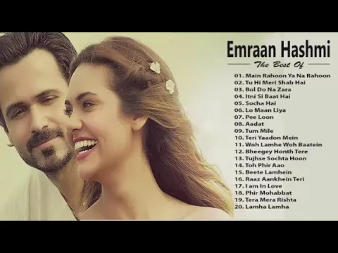 Download MP3 Best of hits Emraan Hashmi song🎵 | Bollywood Latest Romantic Songs🎵 2024 |
