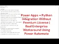 Power Apps Python Integration How to Call Python Script Without Premium Connector