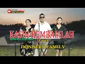 Download Lagu KASIH KEMBALILAH-(Rachmat Kartolo Feat Dian Piesesha)-Cover-DONBERS FAMILY Channel  (DFC) Malaka