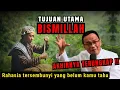 Download Lagu Tujuan utama BISMILLAH yang selama ini ditutupi #syaifulkarim #ngajiroso #doamustajab #dzikir 