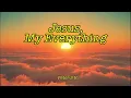 Jesus, My Everything