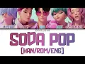 Soda Pop By Saja Boys (KPop Demon Hunters Soundtrack) (Colour Coded Lyrics) [Han/Rom/Eng]