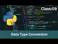 Class 09 Data Type Conversion in python Nython vaiaa