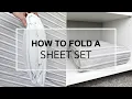 HOW TO FOLD A SHEET SET How to fold a fitted sheet and make a sheet bundle