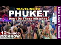 Traveling To Phuket Don t Make These Mistakes