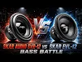 Skar SVR-12 vs Skar EVL-12 Car Subwoofers Bass Battle