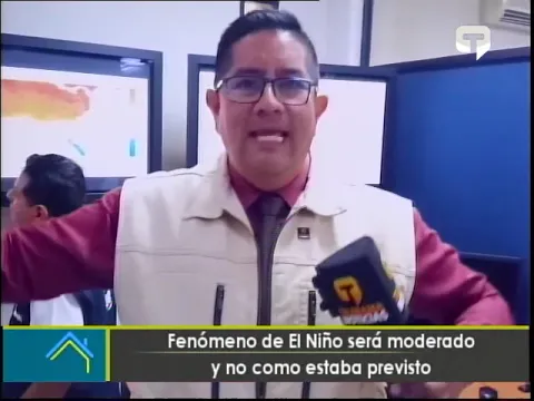 Fenómeno de El Niño será moderado y no como estaba previsto