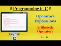 Arithmetic Operators in C Programming Integer Arithmetic Real Arithmetic Mixed mode Arithmetic