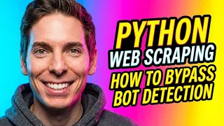 Python Web Scraping How to bypass Bot Detection