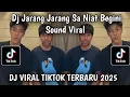 Download Lagu DJ JARANG JARANG SA NIAT BEGINI - DJ JANJI TRA MABUK LAGI SOUND VIRAL TIKTOK TERBARU 2025