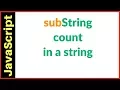JavaScript - How to Find Substring Occurrences in a String Using JavaScript