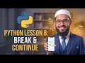 Python Lesson 8 Break and Continue Statements Tutorial for Beginners Python Asaan Hai