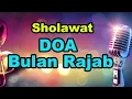 Download Lagu Sholawat Doa Bulan Rajab