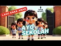 Download Lagu Lagu anak-anak / AYO SEKOLAH/ #laguanakanak