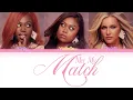 Say Now - Met My Match (Color Coded Lyrics)