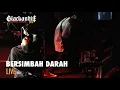 Bersimbah Darah - Live at Blackandje Fest 2024