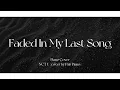 NCT U (엔시티 유) - 피아노 (Faded In My Last Song) Piano Cover 피아노 커버