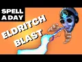 ELDRITCH BLAST Coffeelock Eldritch Slinger Invocations - Spell A Day D D 5E 1