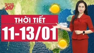 Dự Báo Thời Tiết Từ 11- 13/01 | Bao Giờ Hết Rét? | THỜI TIẾT 24/7