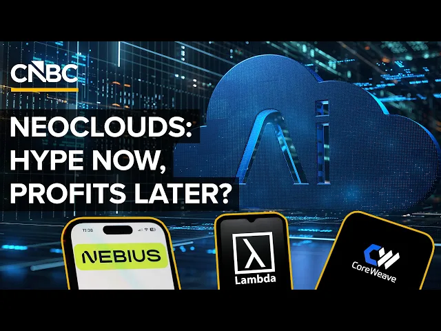 Video: Why Investors Are Bullish On Neoclouds