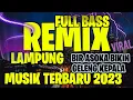Download Lagu BIR ASOKA BIKIN GELENG KEPALA // REMIX LAMPUNG MUSIK SUGES VIRAL