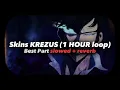 Download Lagu KREZUS - Skins - (Slowed + Reverb) 1 Hour loop - Only Best part