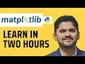 Python Matplotlib Tutorial for Beginners Learn in 2 hours Data Science Analysis Amit Thinks