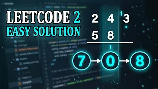 LeetCode 2 Add Two Numbers Solution in Python Linked List Explained