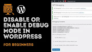 How To DISABLE or ENABLE DEBUG MODE In WordPress For Beginners Remove Site Head Error Messages