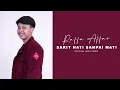 Download Lagu Raffa Affar - Sakit Hati Sampai Mati (Official Lyric Video)
