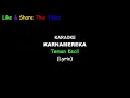 Karaoke Karnamereka - Teman Kecil