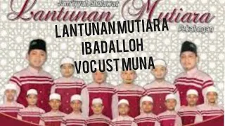 Download LANTUNAN MUTIARA VOC UST MUNA ||SUARANYA ADEM // ibadalloh MP3