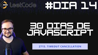 2715 Timeout Cancellation 30 Days of JavaScript on LeetCode
