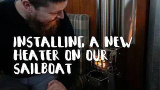 Installing the Sig 100 Diesel Stove in Our Sailboat | Chapter 2 Episode 18 | The Wayward Life