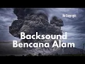 Download Lagu Backsound Bencana Alam - No Copyright Music