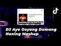 Download Lagu DJ AYO GOYANG DUMANG JEDAG JEDUG HANING MASHUP VIRAL TIK TOK TERBARU 2022 - DJ LIKIN BREAT