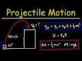 Projectile Motion and Conservation of Energy - College Physics