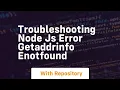 troubleshooting node js error getaddrinfo enotfound