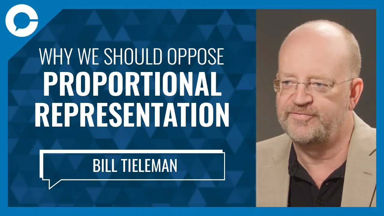 Why Oppose Proportional Representation? (w/Bill Tieleman, No BC Proportional Representation Society)
