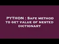 PYTHON Safe method to get value of nested dictionary