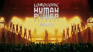 LOMOSONIC HUMAN POWER CONCERT「PART 1」